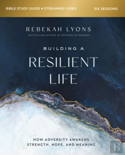 Bertrand.pt - Building A Resilient Life Bible Study Guide Plus Streaming Video