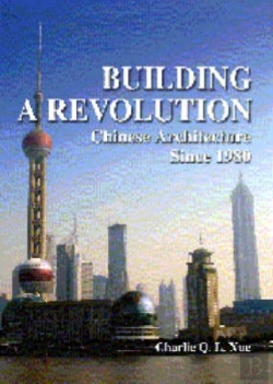 Bertrand.pt - Building A Revolution Â€“ Chinese Architecture Since 1980