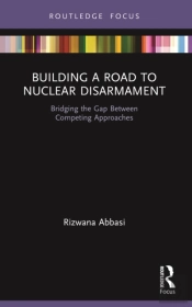 Building A Road To Nuclear Disarmament