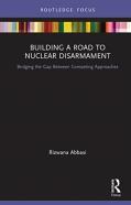Building A Road To Nuclear Disarmament