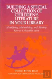 Building A Special Collection Of Children'S Literature In Your Library