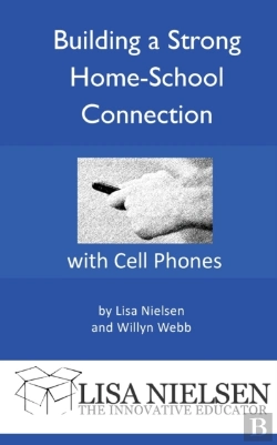 Bertrand.pt - Building A Strong Home-School Connection With Cell Phones