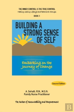 Bertrand.pt - Building A Strong Sense Of Self: Embarking On The Journey Of Change