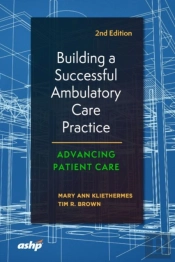 Building A Successful Ambulatory Care Practice