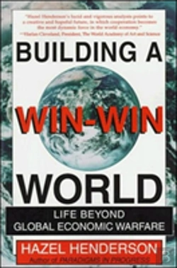 Bertrand.pt - Building A Win-Win World : Life Beyond Global Economic Warfare
