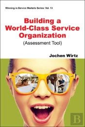 Building A World Class Service Organization (Assessment Tool)