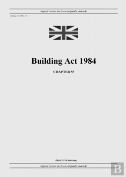 Bertrand.pt - Building Act 1984 (C. 55)