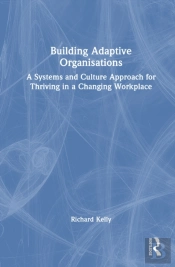 Building Adaptive Organisations