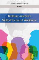 Building America'S Skilled Technical Workforce