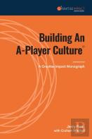 Building An A-Player Culture