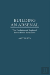 Building An Arsenal