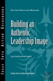 Building An Authentic Leadership Image