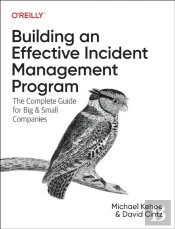 Building An Effective Incident Management Program