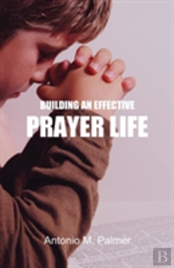 Bertrand.pt - Building An Effective Prayer Life
