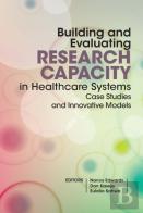 Building And Evaluating Research Capacity In Healthcase Systems