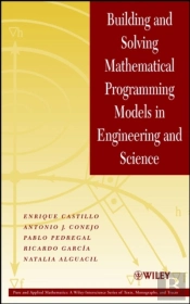 Building And Solving Mathematical Programming Models In Engineering And Science