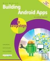 Building Android Apps In Easy Steps