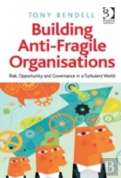 Building Anti-Fragile Organisations