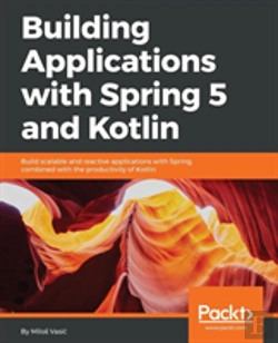 Bertrand.pt - Building Applications With Spring 5 And Kotlin