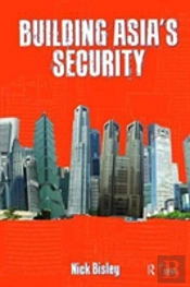 Building Asiaâ€™S Security