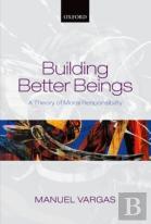 Building Better Beings