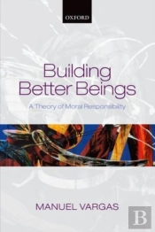 Building Better Beings
