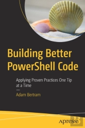 Building Better Powershell Code