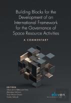 Building Blocks For The Development Of An International Framework For The Governance Of Space Resource Activities