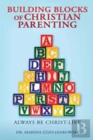 Building Blocks Of Christian Parenting