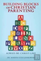 Building Blocks Of Christian Parenting