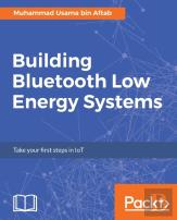 Building Bluetooth Low Energy Systems