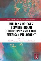 Building Bridges Between Indian Philosophy And Latin American Philosophy