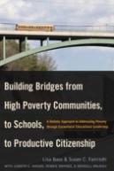 Building Bridges From High Poverty Communities, To Schools, To Productive Citizenship