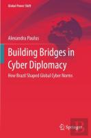 Building Bridges In Cyber Diplomacy
