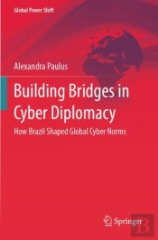 Building Bridges In Cyber Diplomacy