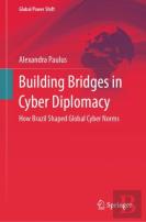 Building Bridges In Cyber Diplomacy