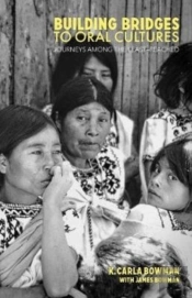 Building Bridges To Oral Cultures