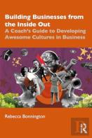 Building Businesses From The Inside Out