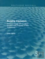 Building Capitalism (Routledge Revivals)