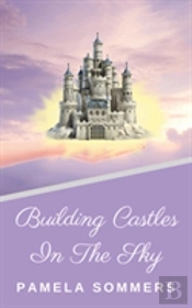 Building Castles In The Sky