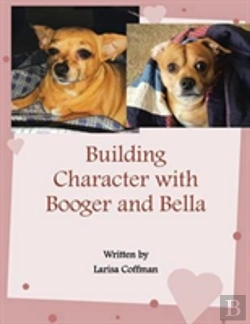 Bertrand.pt - Building Character With Booger And Bella