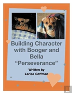 Bertrand.pt - Building Character With Booger And Bella: 