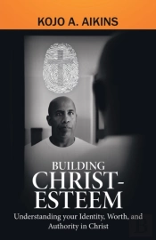 Building Christ-Esteem: Understanding Yo