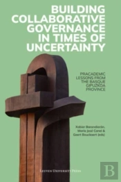 Building Collaborative Governance In Times Of Uncertainty