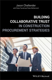 Building Collaborative Trust In Construction Procurement Strategies