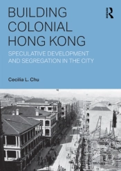Building Colonial Hong Kong