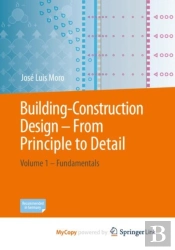 Building-Construction Design - From Principle To Detail