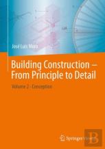 Building-Constructionâ Designâ Â€“ From Principle To Detail