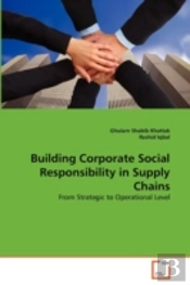 Building Corporate Social Responsibility In Supply Chains
