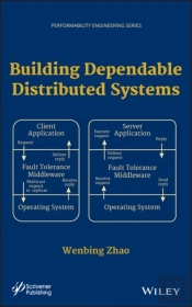 Building Dependable Distributed Systems